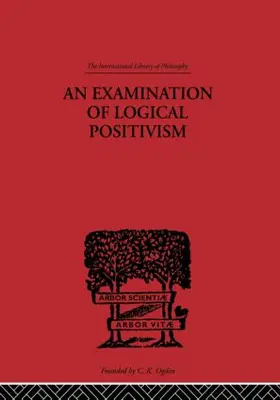 Weinberg |  An Examination of Logical Positivism | Buch |  Sack Fachmedien