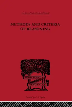 Crawshay-Williams |  Methods and Criteria of Reasoning | Buch |  Sack Fachmedien
