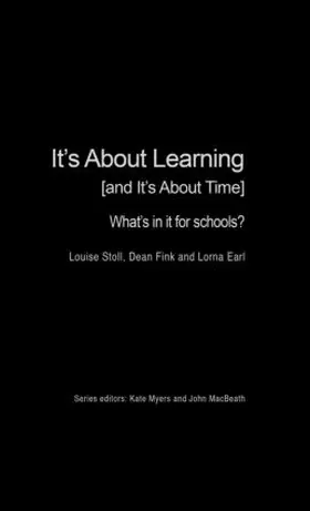 Stoll / Fink / Earl |  It's about Learning (and It's about Time) | Buch |  Sack Fachmedien