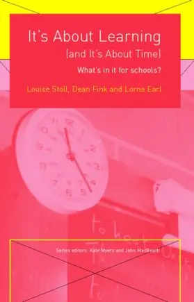 Stoll / Fink / Earl |  It's About Learning (and It's About Time) | Buch |  Sack Fachmedien