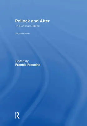 Frascina |  Pollock and After | Buch |  Sack Fachmedien