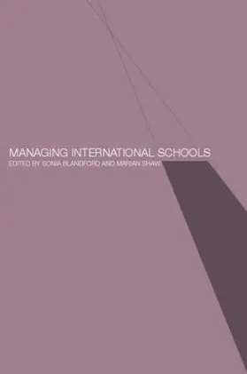 Blandford / Shaw |  Managing International Schools | Buch |  Sack Fachmedien