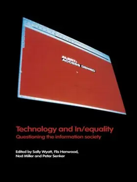 Henwood / Miller / Senker |  Technology and In/equality | Buch |  Sack Fachmedien
