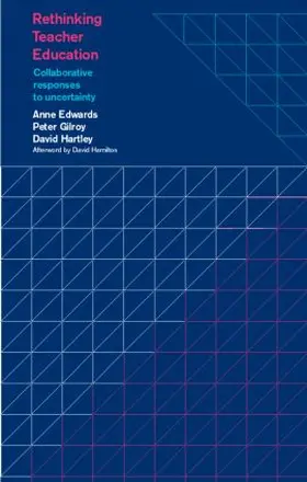 Edwards / Gilroy / Hartley |  Rethinking Teacher Education | Buch |  Sack Fachmedien