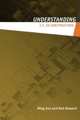 Sun / Howard |  Understanding IT in Construction | Buch |  Sack Fachmedien