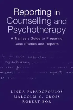 Papadopoulos / Cross / Bor |  Reporting in Counselling and Psychotherapy | Buch |  Sack Fachmedien