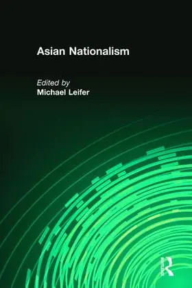 Leifer |  Asian Nationalism | Buch |  Sack Fachmedien