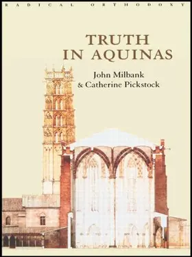 Milbank / Pickstock |  Truth in Aquinas | Buch |  Sack Fachmedien