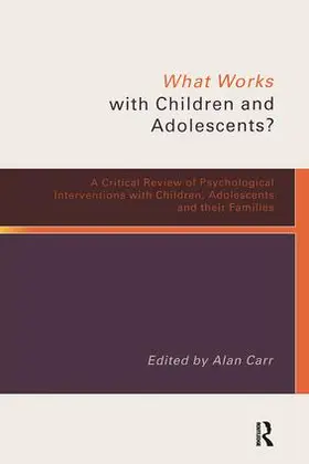 Carr |  What Works with Children and Adolescents? | Buch |  Sack Fachmedien