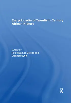 Eyoh / Zeleza |  Encyclopedia of Twentieth-Century African History | Buch |  Sack Fachmedien