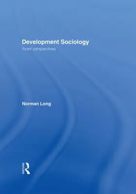 Long |  Development Sociology | Buch |  Sack Fachmedien