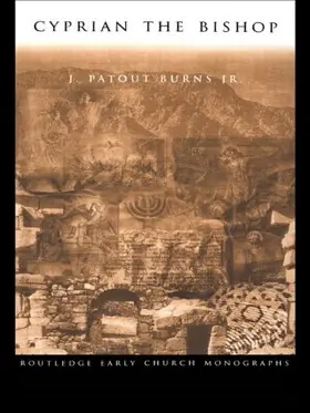 Burns Jr. | Cyprian the Bishop | Buch | 978-0-415-23849-6 | sack.de