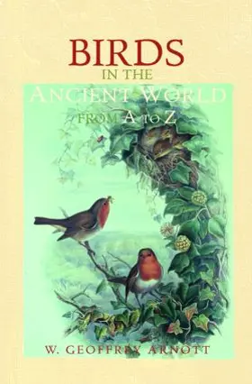 Arnott |  Birds in the Ancient World from A to Z | Buch |  Sack Fachmedien