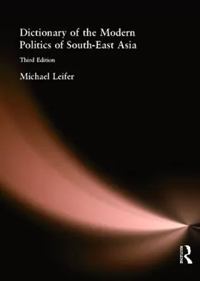 Leifer | Dictionary of the Modern Politics of Southeast Asia | Buch | 978-0-415-23876-2 | sack.de