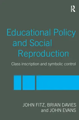 Fitz / Davies / Evans | Education Policy and Social Reproduction | Buch | 978-0-415-24004-8 | sack.de