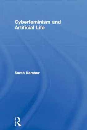 Kember |  Cyberfeminism and Artificial Life | Buch |  Sack Fachmedien