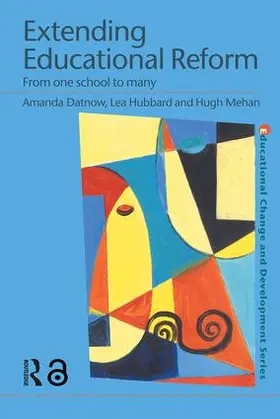 Datnow / Hubbard / Mehan |  Extending Educational Reform | Buch |  Sack Fachmedien