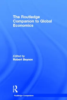 Beynon |  The Routledge Companion to Global Economics | Buch |  Sack Fachmedien