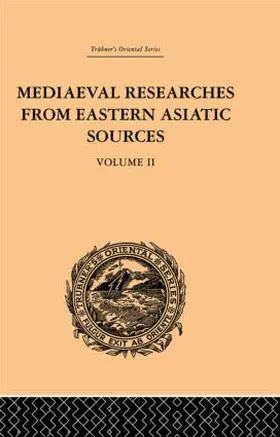 Bretschneider |  Mediaeval Researches from Eastern Asiatic Sources | Buch |  Sack Fachmedien