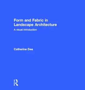 Dee |  Form and Fabric in Landscape Architecture | Buch |  Sack Fachmedien