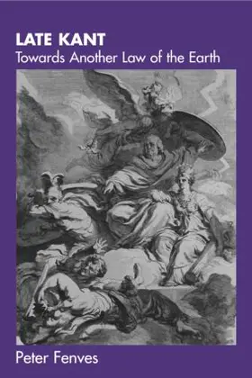 Fenves |  Late Kant | Buch |  Sack Fachmedien