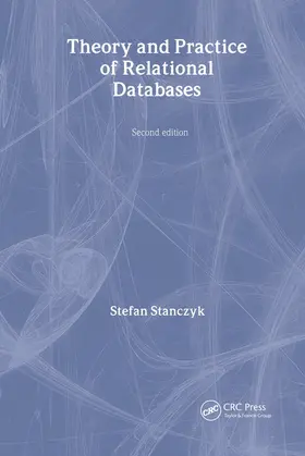 Stanczyk / Champion / Leyton |  Theory and Practice of Relational Databases | Buch |  Sack Fachmedien