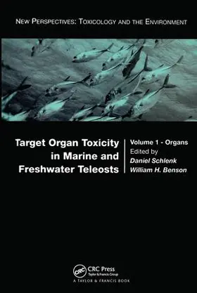 Schlenk / Benson |  Target Organ Toxicity in Marine and Freshwater Teleosts | Buch |  Sack Fachmedien