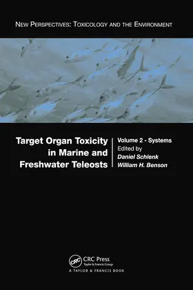 Schlenk / Benson |  Target Organ Toxicity in Marine and Freshwater Teleosts | Buch |  Sack Fachmedien