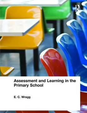Wragg |  Assessment and Learning in the Primary School | Buch |  Sack Fachmedien