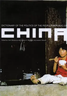 Mackerras / McMillen / Watson |  Dictionary of the Politics of the People's Republic of China | Buch |  Sack Fachmedien