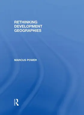 Power |  Rethinking Development Geographies | Buch |  Sack Fachmedien