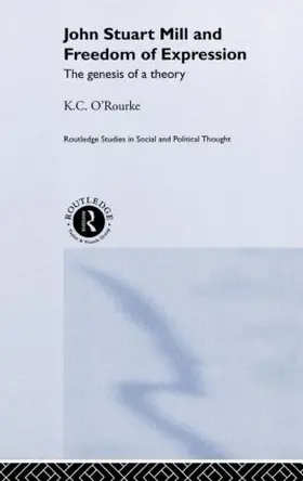 O'Rourke | John Stuart Mill and Freedom of Expression | Buch | 978-0-415-25304-8 | sack.de