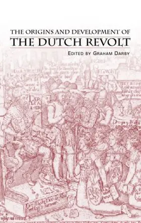 Darby |  The Origins and Development of the Dutch Revolt | Buch |  Sack Fachmedien