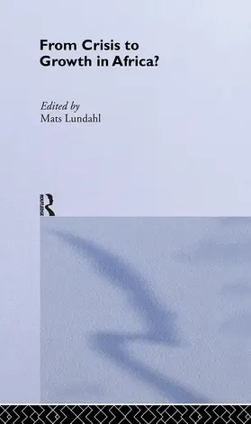 Lundahl |  From Crisis to Growth in Africa | Buch |  Sack Fachmedien