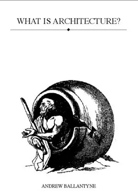 Ballantyne | What is Architecture? | Buch | 978-0-415-25627-8 | www2.sack.de