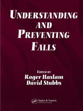 Haslam / Stubbs |  Understanding and Preventing Falls | Buch |  Sack Fachmedien