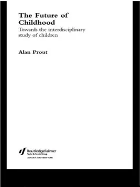 Prout | The Future of Childhood | Buch | 978-0-415-25675-9 | sack.de