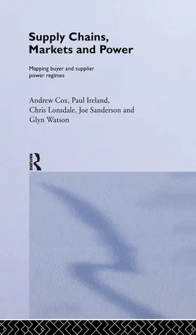 Cox / Ireland / Lonsdale | Supply Chains, Markets and Power | Buch | 978-0-415-25727-5 | sack.de