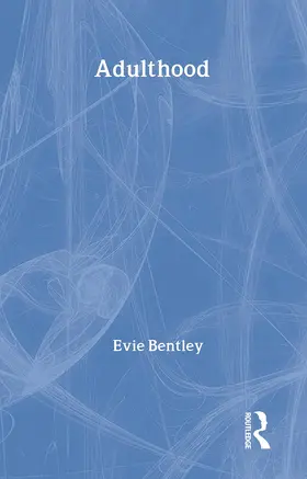 Bentley |  Adulthood | Buch |  Sack Fachmedien