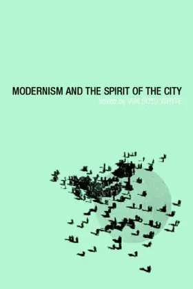 Whyte |  Modernism and the Spirit of the City | Buch |  Sack Fachmedien