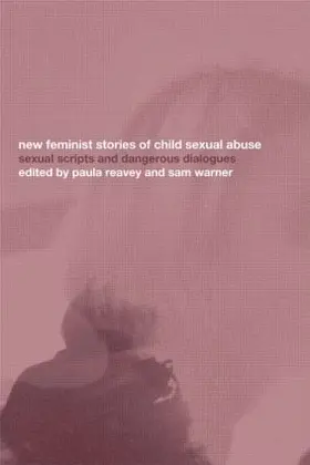 Reavey / Warner |  New Feminist Stories of Child Sexual Abuse | Buch |  Sack Fachmedien