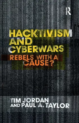 Jordan / Taylor |  Hacktivism and Cyberwars | Buch |  Sack Fachmedien