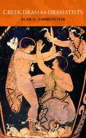 Sommerstein |  Greek Drama and Dramatists | Buch |  Sack Fachmedien