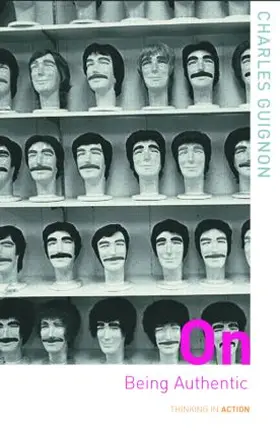 Guignon | On Being Authentic | Buch | 978-0-415-26123-4 | www2.sack.de