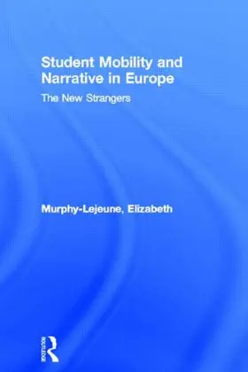 Murphy-Lejeune |  Student Mobility and Narrative in Europe | Buch |  Sack Fachmedien