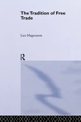Magnusson |  The Tradition of Free Trade | Buch |  Sack Fachmedien