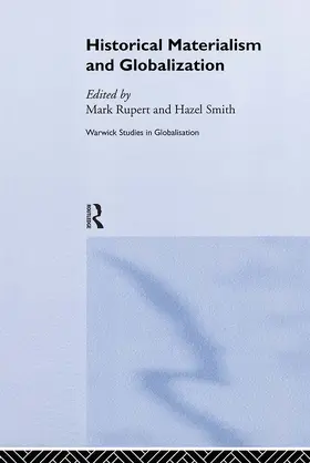 Rupert / Smith |  Historical Materialism and Globalisation | Buch |  Sack Fachmedien