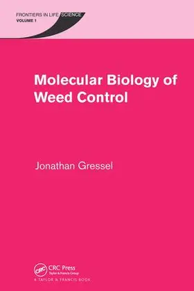 Gressel |  Molecular Biology of Weed Control | Buch |  Sack Fachmedien