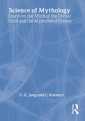 Jung / Kerenyi |  The Science of Mythology | Buch |  Sack Fachmedien