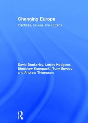 Dunkerley / Hodgson / Konopacki |  Changing Europe | Buch |  Sack Fachmedien